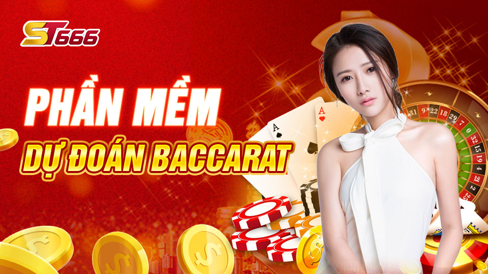 Giới Thiệu Top 4 Phần Mềm Dự Đoán Baccarat Cho Tân Thủ